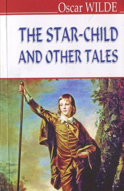 The Star-Child and Other Tales — Дитяча література іноземними мовами