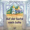 Auf der Suche nach Sofia — Тетяна Нечитайло, фото 3