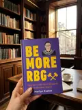 Be More RBG. Speak Truth and Dissent with Supreme Style — Marilyn Easton, фото 2