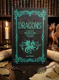 Folklore Legends. Dragons: A Handbook of History & Lore from Basilisks to Wyverns — Агнес Голлігок, обкладинка