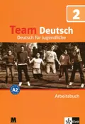 Team Deutsch A2. Робочий зошит 2. Курс німецької мови для молоді — Урсула Ерстель, фото 3
