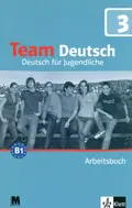 Team Deutsch B1. Робочий зошит 3. Курс німецької мови для молоді — Урсула Ерстель, фото 3