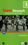 Team Deutsch. Робочий зошит 1. Курс німецької мови для молоді — Урсула Ерстель, фото 3