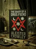 The Diary of a Drug Fiend — Алістер Кроулі, обкладинка