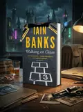 Walking on Glass — Іен Бенкс, обкладинка