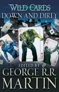 Wild Cards. Down and Dirty — Джордж Р. Р. Мартін, фото 3