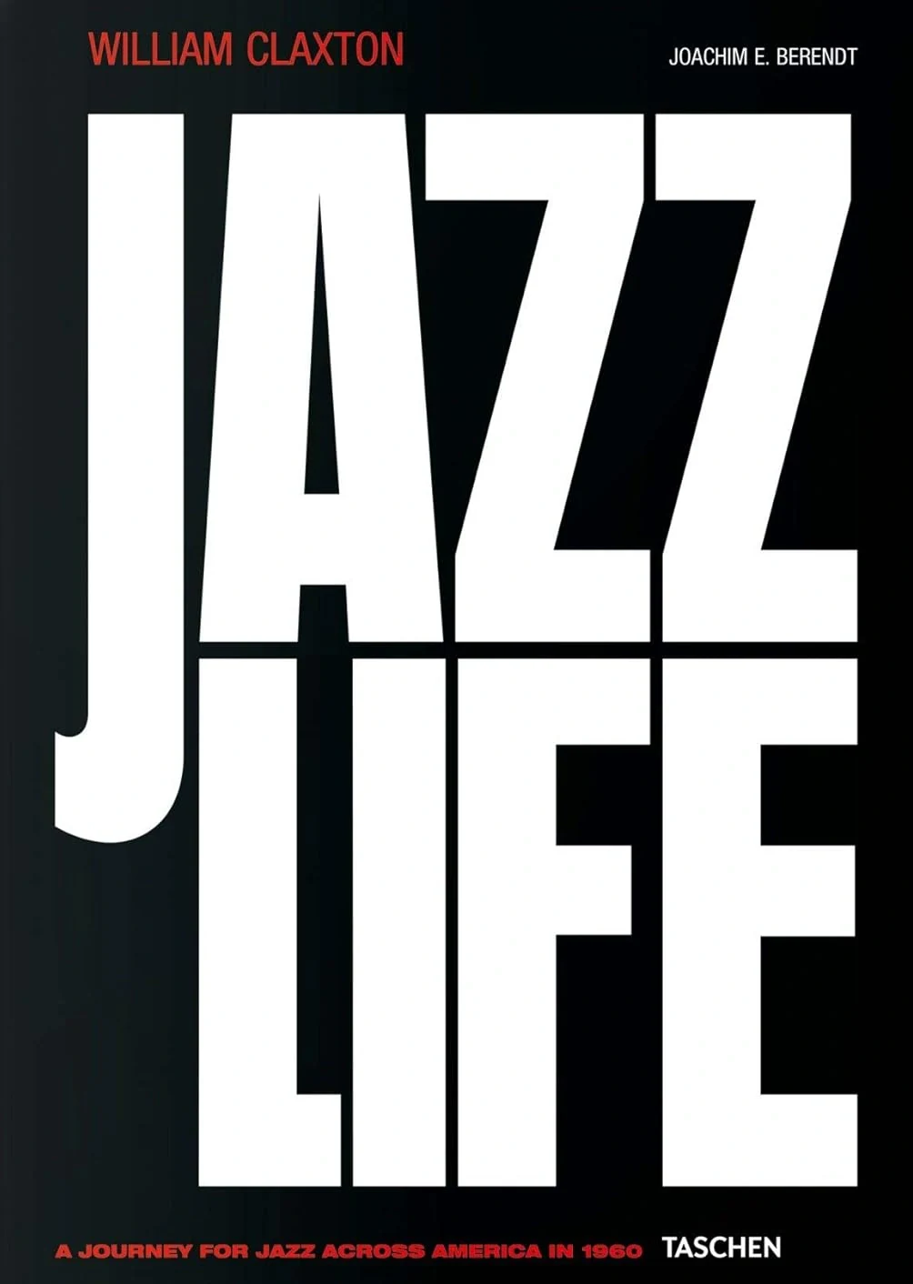 William Claxton. Jazzlife