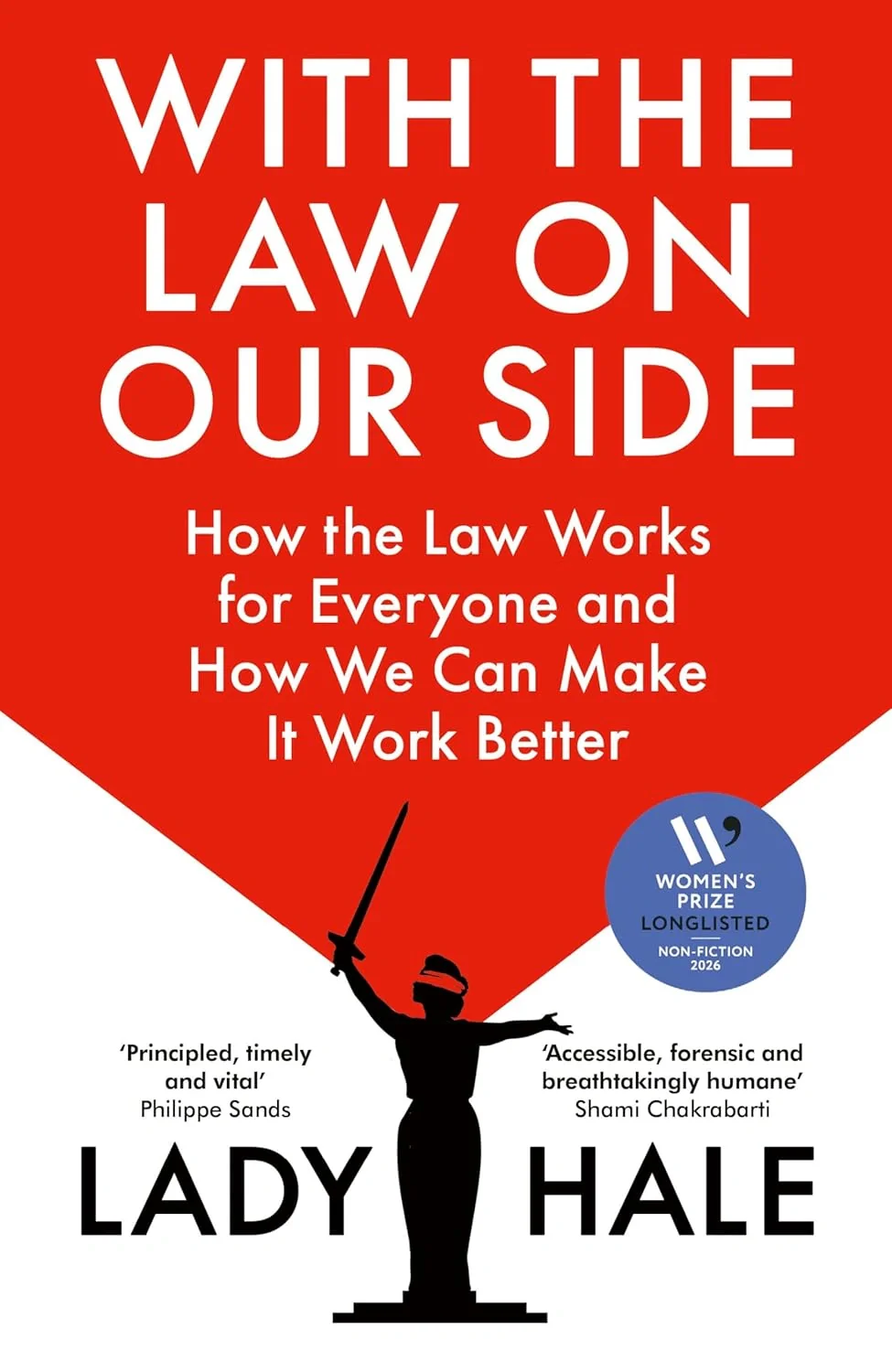 With the Law on Our Side. How the Law Works and How We Can Make It Work Better for Everyone