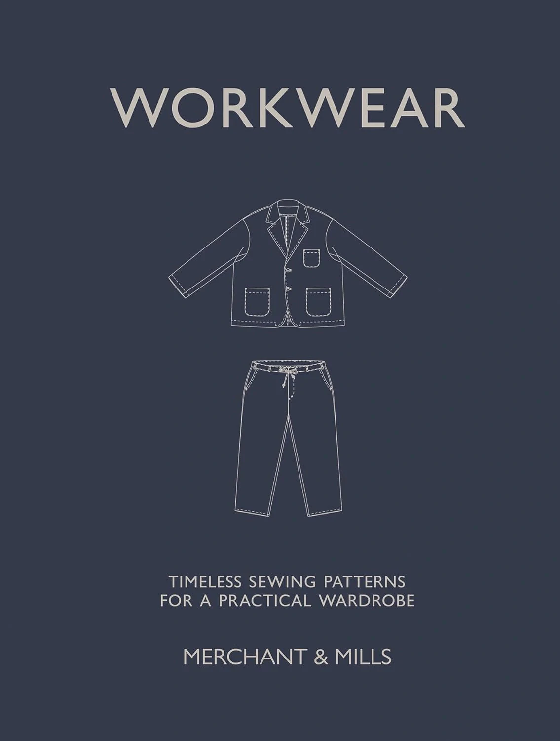 Workwear. Timeless sewing patterns for a practical wardrobe