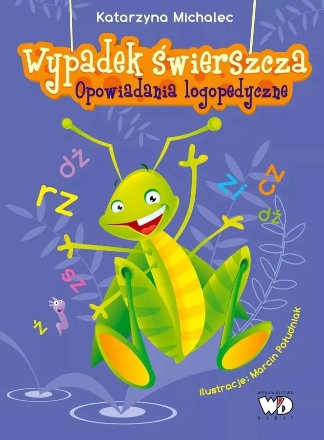 Wypadek swierszcza. Opowiadania logopedyczne,